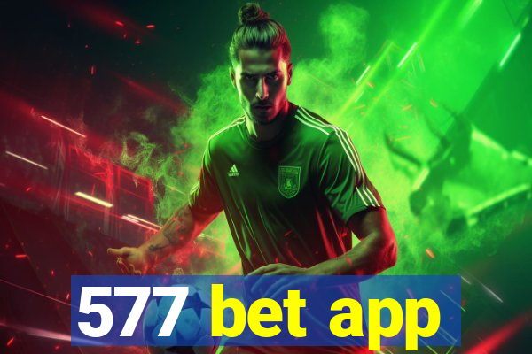 577 bet app